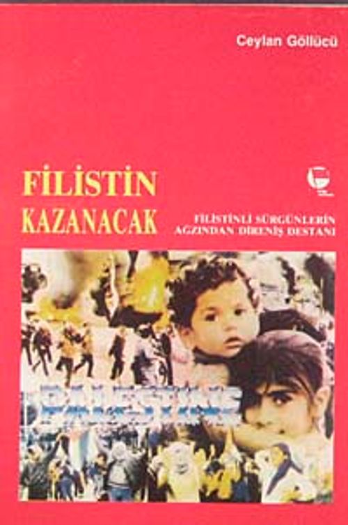 Filistin Kazanacak & Filistinli Sürgünlerin Ağzından Direniş Destanı