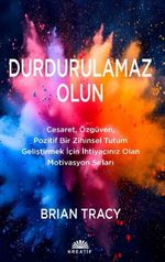 Durdurulamaz Olun