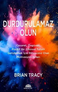 Durdurulamaz Olun