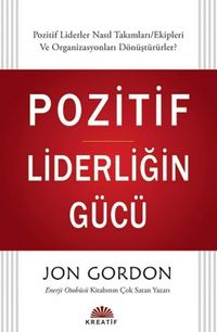 Pozitif Liderliğin Gücü