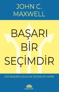 Başarı Bir Seçimdir