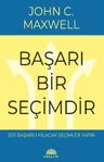 Başarı Bir Seçimdir