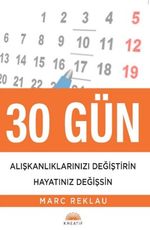 30 Gün & Alışkanlıklarınızı Değiştirin Hayatınız Değişsin