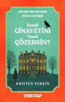 Kendi Cinayetini Nasıl Çözersin?