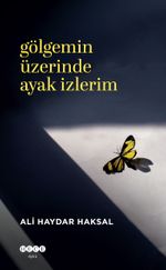 Gölgemin Üzerinde Ayak İzlerim