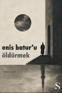 Enis Batur'u Öldürmek