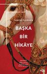 Tarihçilerden Başka Bir Hikaye