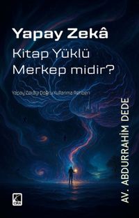 Yapay Zeka Kitap Yüklü Merkep Midir?