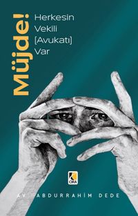 Müjde! Herkesin Vekili (Avukatı) Var