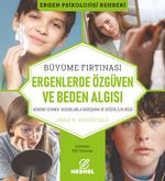 Ergenlerde Özgüven ve Beden Algısı & Kendini Sevmek, Kusurlarla Barışmak ve Değerlilik Hissi