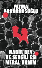 Nadir Bey ve Sevgili Eşi Meral Hanım