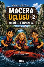 Macera Üçlüsü 2 / Köprülü Kanyon'da