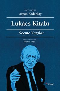 Lukács Kitabı & Seçme Yazılar
