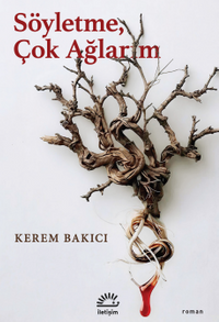 Söyletme, Çok Ağlarım