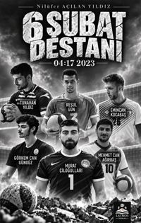 6 Şubat Destanı
