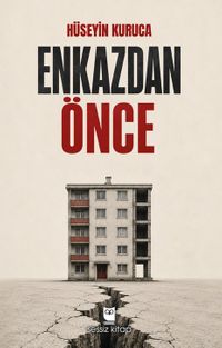 Enkazdan Önce
