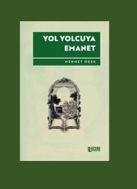 Yol Yolcuya Emanet