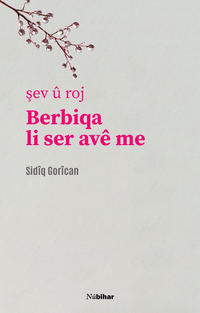 Berbiqa Li Ser Avê Me & Şev u Roj