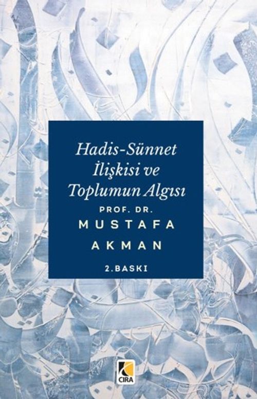 Hadis-Sünnet İlişkisi ve Toplumun Algısı