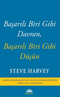 Başarılı Biri Gibi Davran, Başarılı Biri Gibi Düşün