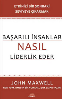 Başarılı İnsanlar Nasıl Liderlik Eder