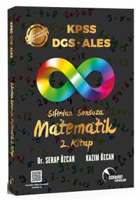 KPSS DGS ALES Sıfırdan Sonsuza Matematik-2 Konu Özetli Soru Bankası