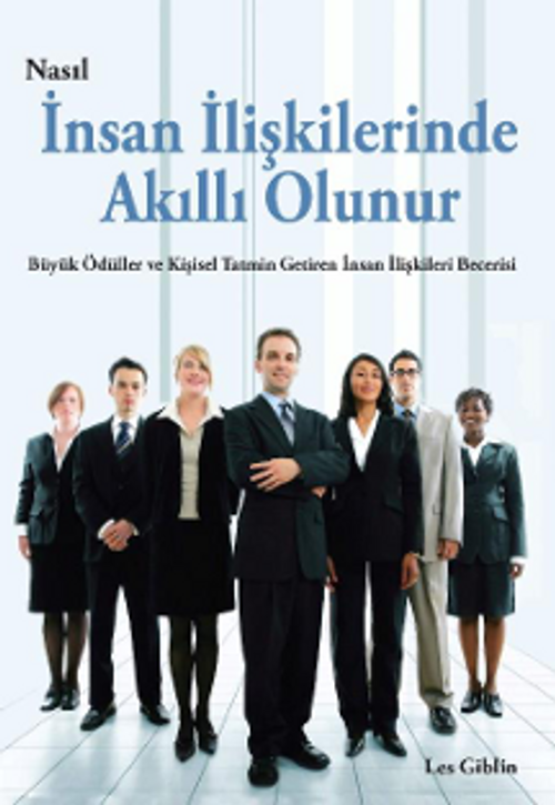 Nasıl İnsan İlişkilerinde Akıllı Olunur