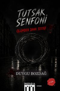 Tutsak Senfoni & Ölümden Daha Sessiz