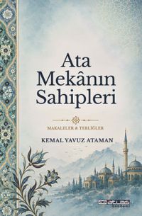 Ata Mekanın Sahipleri & Makaleler Tebliğler