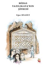 Midas Yazılıkaya'nın Şifresi