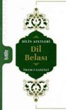 Dil Belası Dilin Afetleri