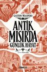 Antik Mısır'da Günlük Hayat