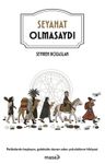 Seyahat Olmasaydı