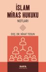 İslam Miras Hukuku Notları