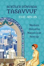 Seküler Dünyada Tasavvuf