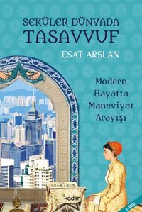 Seküler Dünyada Tasavvuf