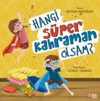 Hangi Süper Kahraman Olsam?
