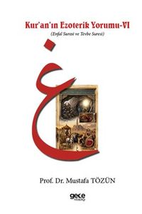 Kur'an'ın Ezoterik Yorumu VI