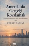 Amerika'da Gerçeği Kovalamak