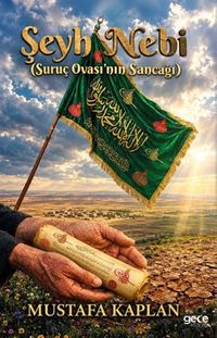 Şeyh Nebi & Suruç Ovası'nın Sancağı