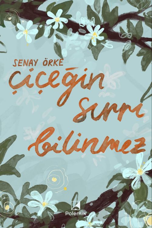Çiçeğin Sırrı Bilinmez