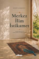 Merkez, İlim, İstikamet