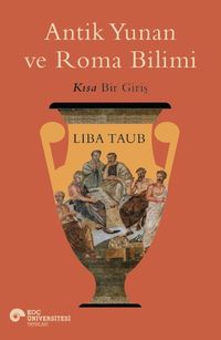 Antik Yunan ve Roma Bilimi & Kısa Bir Giriş