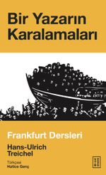 Bir Yazarın Karalamaları & Frankfurt Dersleri