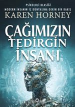 Çağımızın Tedirgin İnsanı