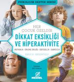 Çocuklarda Dikkat Eksikliği ve Hiperaktivite & Unutkanlık - Dinleme Zorluğu - Dürtüsellik - Sabırsızlık