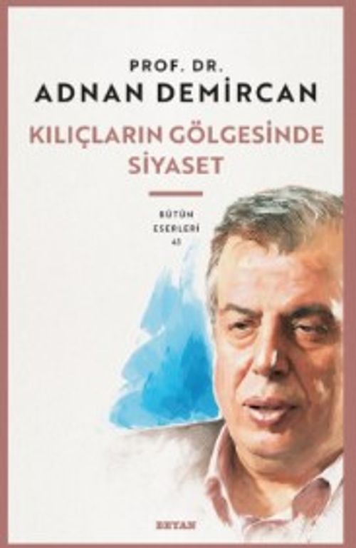 Kılıçların Gölgesinde Siyaset