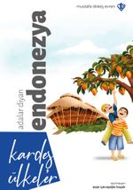 Kardeş Ülkeler Adalar Diyarı / Endonezya