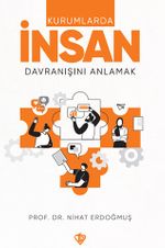 Kurumlarda İnsan Davranışını Anlamak