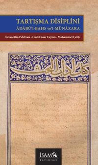 Tartışma Disiplini & Adabül Bahs v'el Münazara